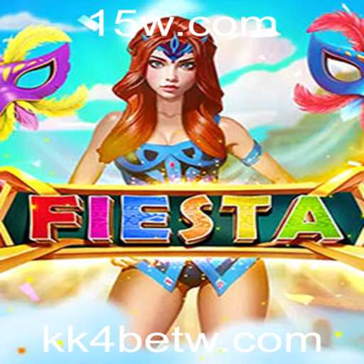Descubra Fiesta: O Novo Jogo Empolgante com KK4bet
